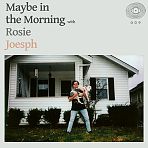 Maybe in the Morning c/w Rosie